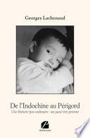 De l'Indochine au Périgord