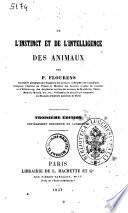 De l'instinct et de l'intelligence des animaux par P. Flourens