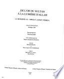 De l'or du sultan à la lumière d'Allah