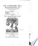 De l'Origine des Bourgongnons et antiquité des estats de Bourgogne, deux livres, plus, Des antiquitez d'Autun, livre (1) - de Chalon (2) - de Mascon (3) - de l'abbaye & ville de Tournus (1) par Pierre de Sainct Julien, de la maison de Balleurre, doyen de Chalon