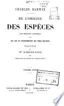 De l'origine des espèces par sélection naturelle ou des lois de transformation des êtres organisés