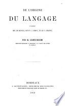 De l'origine du langage d'après MM. de Bonald, Renan, J. Simon, et le P. Chastel