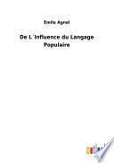 De L ́Influence du Langage Populaire