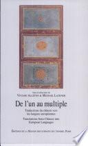 De L' Un Au Multiple. Traduction Du Chinois Vers Les Langues Européennes/Translation from Chinese Into European Languages.