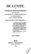 De l'unité ou Aperçus philosophiques sur l'identité des principes de la science mathématique, de la grammaire générale et de la religion chrétienne