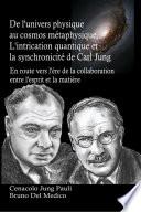 De l'univers physique au cosmos métaphysique. L'intrication quantique et la synchronicité de Carl Jung.