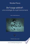 De l'usage addictif. Une ontologie du sujet toxicomane