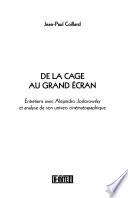 De la cage au grand écran