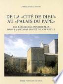 De la « Cité de Dieu » au « Palais du Pape »