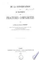 De la conservation dans le traitement des fractures compliquées