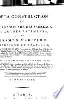 De la construction et de la manoeuvre des vaisseaux et autres bâtiments, ou, Examen maritime théorique et pratique