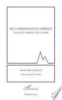 De la criminologie en Amérique