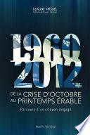 De la crise d’octobre au printemps érable