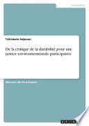 De la critique de la durabilité pour une justice environnementale participative