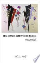 De la croyance à la différence des sexes