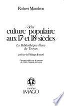 De la culture populaire aux 17e et 18e siècles