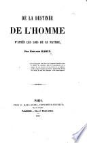 De la destinée de l'homme d'après les lois de sa nature