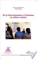 De la discrimination à l'inclusion en milieu scolaire