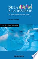 De la diselcsi à la dyslexie