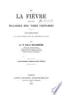 De la fièvre dans les maladies des voies urinaires