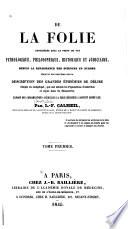 De la folie considérée sous le point de vue pathologique, philosophique, historique et judiciaire