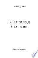 De la gangue à la pierre