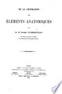 De la génération des éléments anatomiques