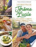 De la graine à l'assiette : les recettes de Jérôme & Lucile