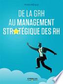 De la GRH au management stratégique des RH