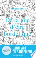 De la joie d'être bordélique