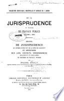 De la jurisprudence en matière de travaux publics de 1869 à 1874