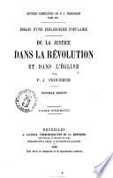 De la justice dans la révolution et dans l'Église par P.-J. Proudhon