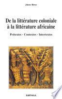 De la littérature coloniale à la littérature africaine