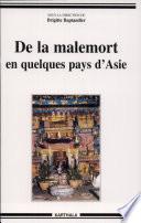 De la malemort en quelques pays d'Asie