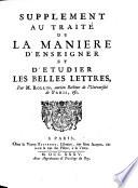 De La Maniere D'Enseigner Et D'Etudier Les Belles Lettres, Par Raport A L'Esprit Et Au Coeur