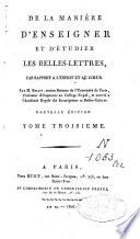 De la manière d'enseigner et d'étudier les belles lettres, par rapport à l'esprit et au coeur
