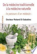 De la médecine traditionnelle à la médecine naturelle