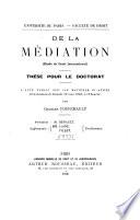 De la médiation (étude de droit international)