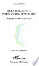 De la philosophie en éducation spécialisée