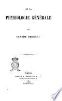 De la physiologie generale par Claude Bernard