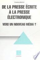 De la presse écrite à la presse électronique : vers un nouveau média ?