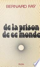 De la prison de ce monde