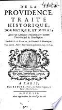 De la providence. Traité historique, dogmatique, et moral...