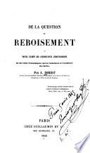 De la question du reboisement et nouvel examen des circonstances climatologiques