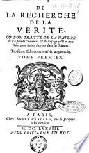 De la recherche de la vérité : où l'on traitte [sic] de la nature de l'esprit de l'homme, & de l'usage qu'il en doit faire pour éviter l'erreur dans les sciences