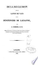 De la réclusion dans le Canton de Vaud et du pénitencier de Lausanne