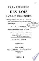De la redaction des lois dans les monarchies. Ouvrage adresse aux Etats-generaux qui s'assembleront dana uns monarchie quelconque. -2. ed