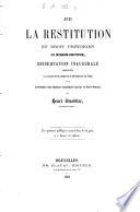 De la restitution en droit prétorien (in integrum restitutio).
