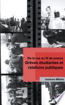 De la rue au fil de presse - Grève étudiantes et relations..
