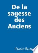 De la sagesse des Anciens